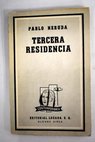 Tercera residencia 1935 1945 / Pablo Neruda