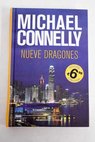 Nueve dragones / Michael Connelly
