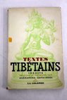 Textes tibétains / Alexandra David Neel