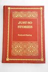 The just so stories / Rudyard Kipling
