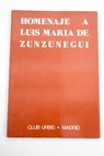 Homenaje a Luis María de Zunzunegui Club Urbis Madrid 1981 92