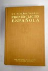 Manual de pronunciacin espaola / Toms Navarro Toms