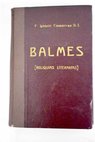 Reliquias literarias de Balmes recuerdo del centenario / Jaime Balmes