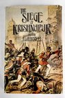 The siege of Krishnapur a novel / J G Farrell