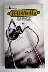 The War of the Worlds / H G Wells