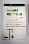 Successful assertiveness in a week / Dena Institute of Management Michelli