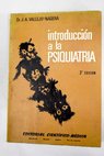 Introducción a la psiquiatría / Juan Antonio Vallejo Nágera