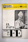 El Papa habla de la f / Pablo VI