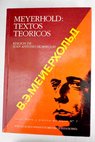 Meyerhold textos teóricos / Vsevelod Meyerhold