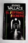 El sptimo secreto / Irving Wallace