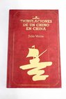 Las tribulaciones de un chino en China / Julio Verne