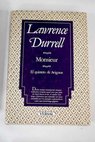Monsieur o el prncipe de las tinieblas / Lawrence Durrell