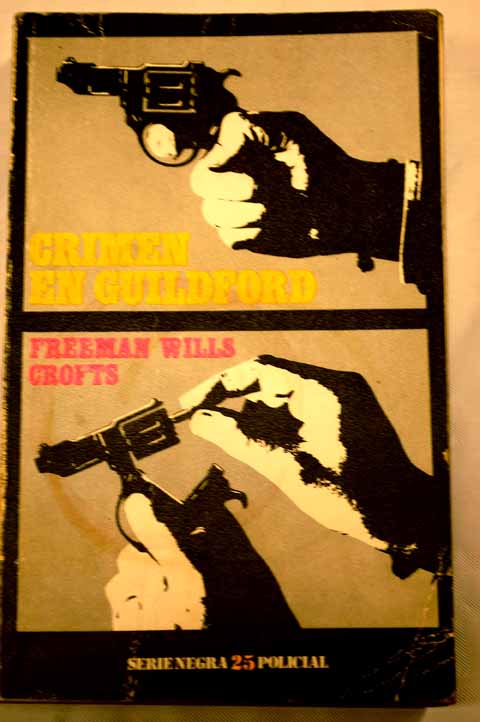 Crimen en Guidford / Freeman Wills Crofts