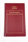Los europeos / Henry James