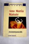 Aranmanoth / Ana Mara Matute