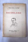 Baudelaire / Jean Paul Sartre