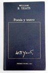 Poesa y teatro / W B Yeats