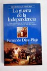 La guerra de la independencia / Fernando Daz Plaja
