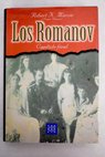 Los Romanov capítulo final / Robert K Massie