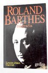 Roland Barthes 1915 1980 / Louis Jean Calvet
