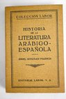 Historia de la literatura arábigo española / Ángel González Palencia