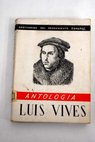 Antología / Luis Vives