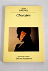 Cherokee / Jean Echenoz