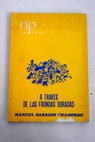 A travs de las frondas doradas / Manuel Garrido Chamorro
