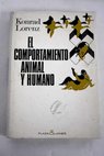 El comportamiento animal y humano / Konrad Lorenz