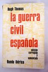 La Guerra Civil Espaola / Hugh Thomas