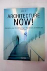 Architecture now tomo II / Philip Jodidio