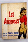 Las amazonas / Pamela Moore