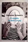 El engaño de Beth Loring / Fernando Schwartz