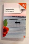 La baha azul / Nora Roberts