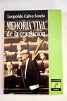 Memoria viva de la transición / Leopoldo Calvo Sotelo