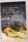 El coleccionista de sonidos / Fernando Trías de Bes