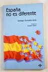España no es diferente ensayo / Santiago González Varas Ibáñez