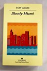 Bloody Miami / Tom Wolfe