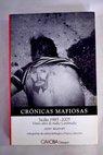 Crónicas mafiosas Sicilia 1985 2005 veinte años de mafia y antimafia / Joan Queralt