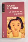 La casa de los espritus / Isabel Allende