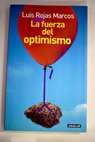 La fuerza del optimismo / Luis Rojas Marcos