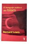 El lenguaje político del islam / Bernard Lewis