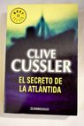 El secreto de la Atlntida / Clive Cussler