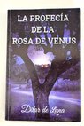 La profecia de la rosa de Venus / Ditar Luna