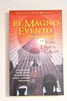 El magno evento statio orbis / Juan Eslava Galn