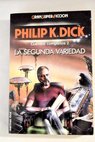 La segunda variedad / Philip K Dick
