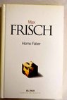 Homo Faber / Max Frisch
