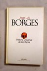 Historia universal de la infamia / Jorge Luis Borges