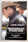 Brokeback mountain en terreno vedado historias de Wyoming / Annie Proulx