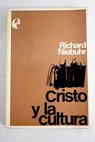 Cristo y la cultura / H Richard Niebuhr